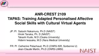 TAPAS: Training Adapted Personalised Affective  Social Skills with Cultural Virtual Agents  JP: PI