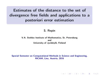 Estimates of the distance to the set of  divergence free fields and applications to a  posteriori