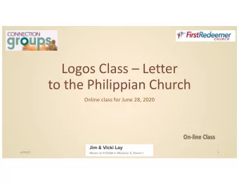 Logos Class  Letter  to the Philippian Church  Online class for June 28, 2020  6/28/20  1