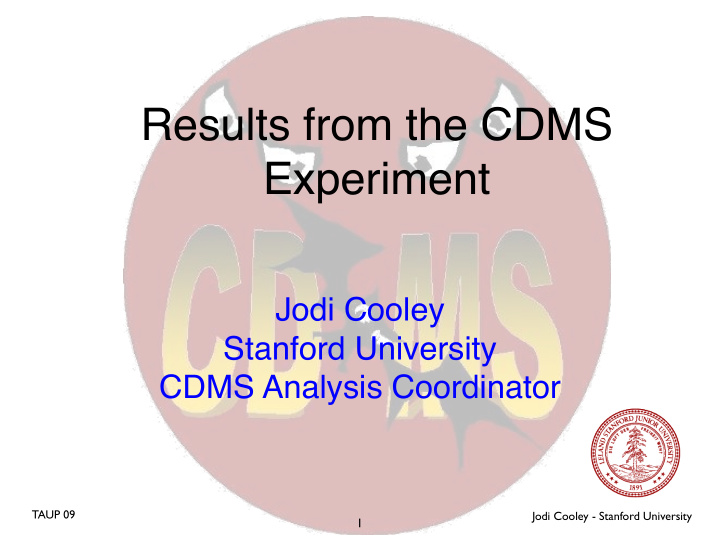 results from the cdms experiment