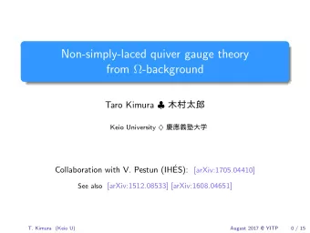 Non-simply-laced quiver gauge theory from  -background Taro Kimura     Keio