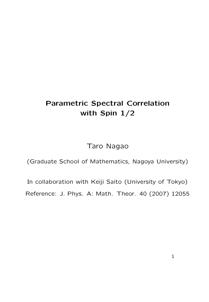 parametric spectral correlation with spin 1 2 taro nagao
