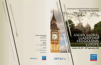 Unleashing the Potential of ASEAN Organisations: The Leadership Imperative LONDON BUSINESS SCHOOL