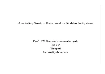 Annotating Sanskrit Texts based on   s  abdabodha Systems  Prof. KV Ramakrishnamacharyulu  RSVP