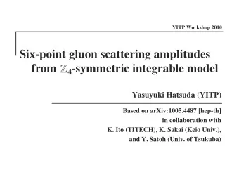 Six-point gluon scattering amplitudes  from     -symmetric integrable model  Yasuyuki Hatsuda