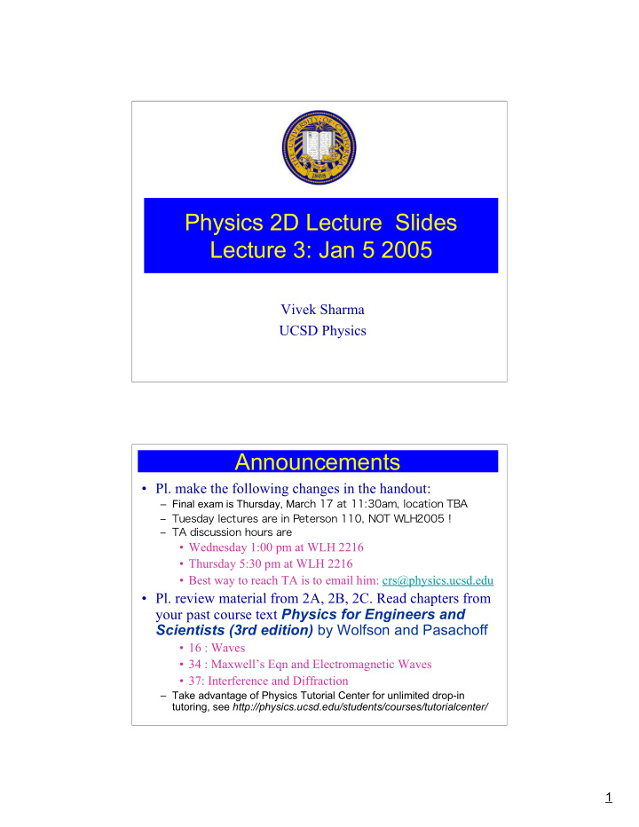 physics 2d lecture slides lecture 3 jan 5 2005