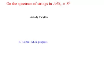 AdS/CFT:  progress largely using limited tools  of supergravity + probe actions Need to understand