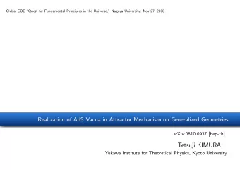 Tetsuji KIMURA  Yukawa Institute for Theoretical Physics, Kyoto University  Introduction  We are