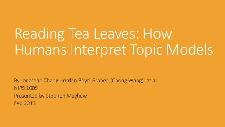 reading tea leaves how humans interpret topic models