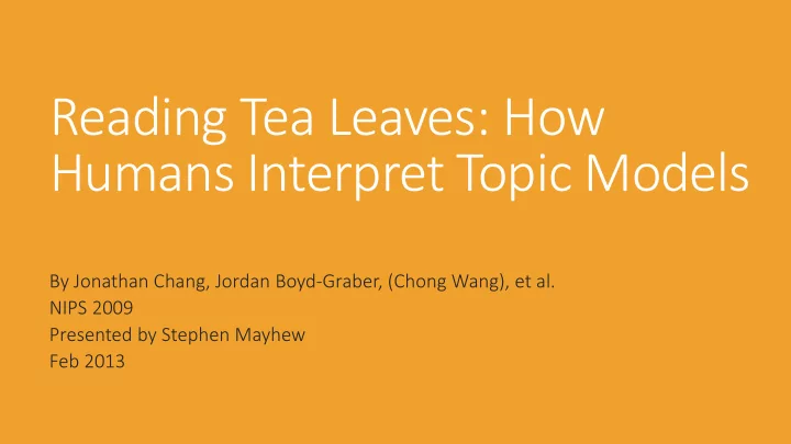 reading tea leaves how humans interpret topic models