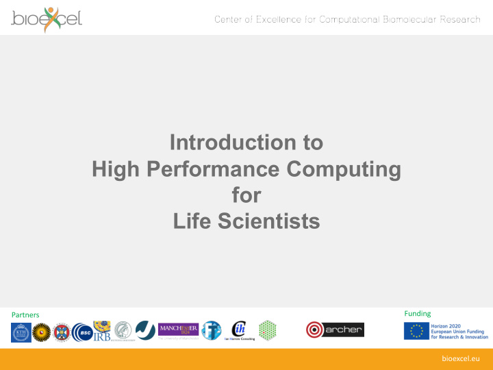 introduction to high performance computing for life