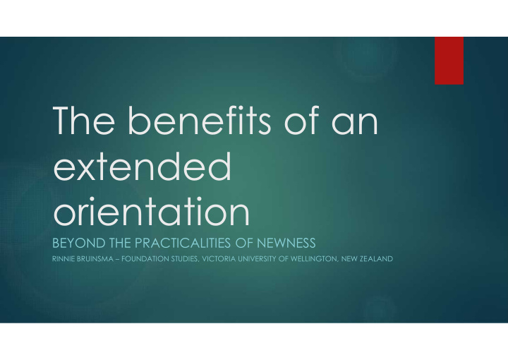the benefits of an extended orientation