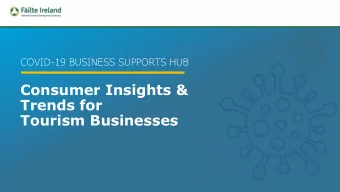 Consumer Insights &amp;  Trends for  Tourism Businesses  Martina Kerr  Bromley  Head of Enterprise