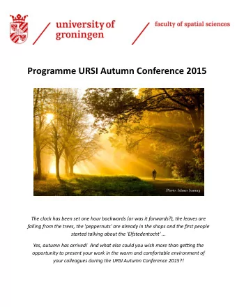 Programme URSI Autumn Conference 2015  Photo: Jelmer Jeuring  The clock has been set one hour