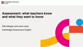 and what they want to know  Sin Morgan and Jane Lloyd  Cambridge Assessment English