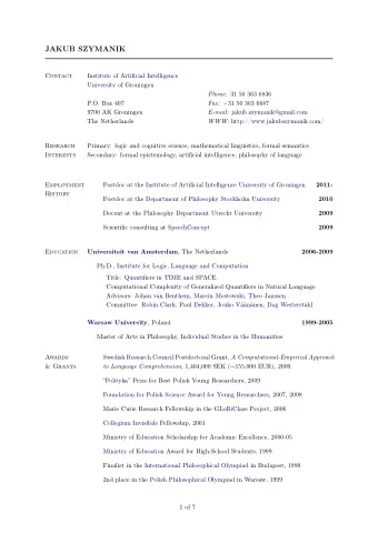 JAKUB SZYMANIK  Contact  Institute of Artificial Intelligence  University of Groningen Phone: 31 50
