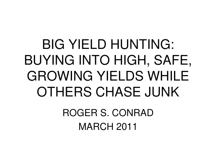 big yield hunting