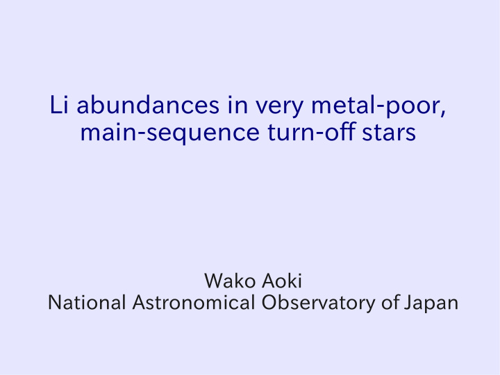 li abundances in very metal poor main sequence turn off