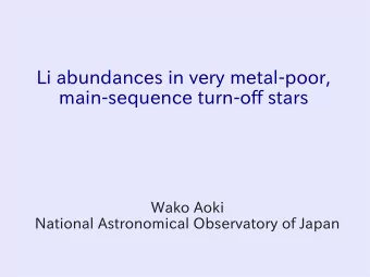 Li abundances in very metal-poor,  main-sequence turn-off stars  Wako Aoki  National Astronomical