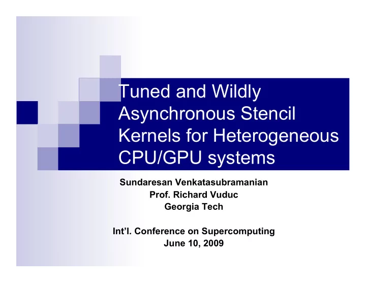 tuned and wildly asynchronous stencil kernels for
