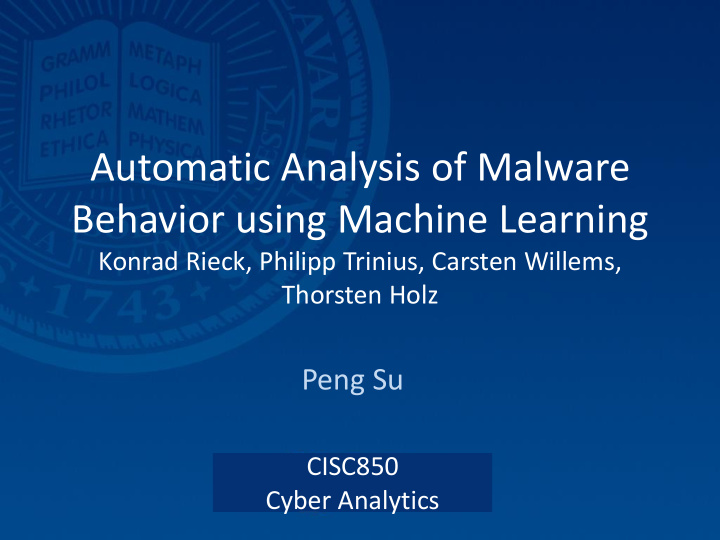 automatic analysis of malware behavior using machine