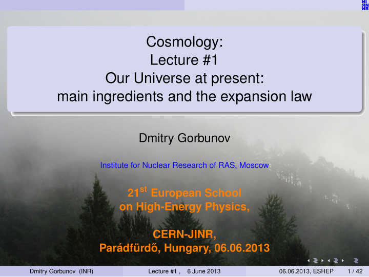 cosmology lecture 1 our universe at present main