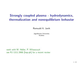 Strongly coupled plasma - hydrodynamics,  thermalization and nonequilibrium behavior  Romuald A.