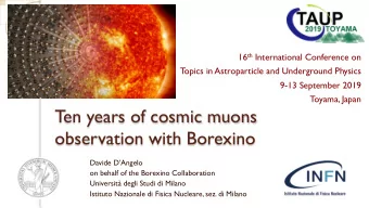 Ten years of cosmic muons  observation with Borexino  Davide DAngelo  on behalf of the Borexino