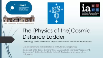 Distance Ladder  Cosmology and fundamental physics with current and future ESO facilities Massimo