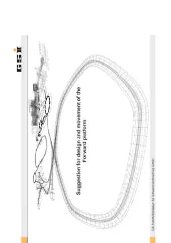 Task:  It has to carry the forward-detectors    the Forward-platform has to move from the