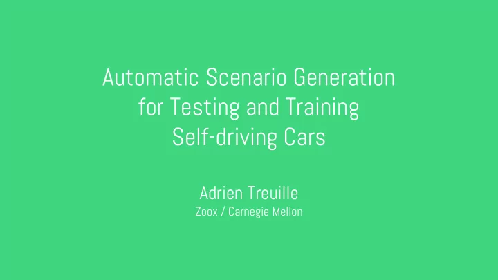automatic scenario generation for testing and training