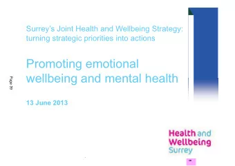 Promoting emotional  wellbeing and mental health  Page 39  13 June 2013  .  8  8  Aim  The Health