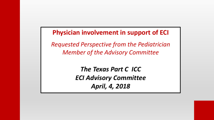 physician involvement in support of eci