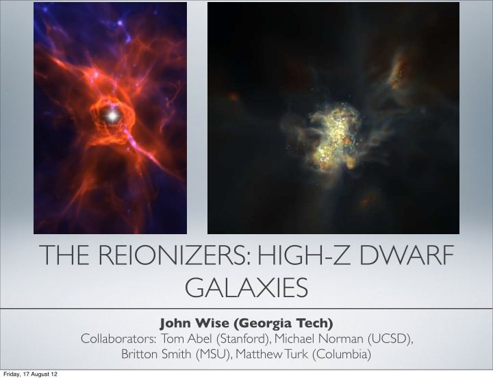 the reionizers high z dwarf galaxies