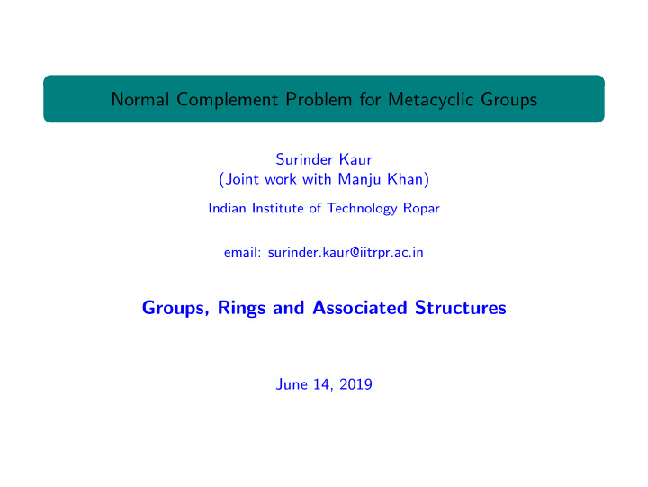 normal complement problem for metacyclic groups