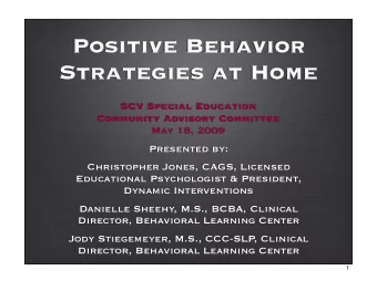 Positive Behavior  Strategies at Home  SCV Special Education  Community Advisory Committee  May 18,