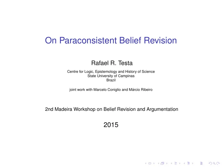 on paraconsistent belief revision