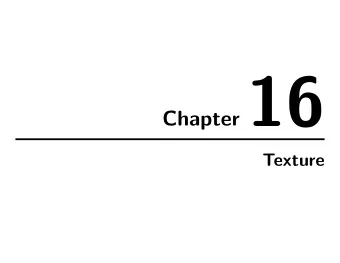 Chapter 16  Texture  Chapter 16: Texture  2  16.0.1  Local Binary PatternsLBPs   Local Binary