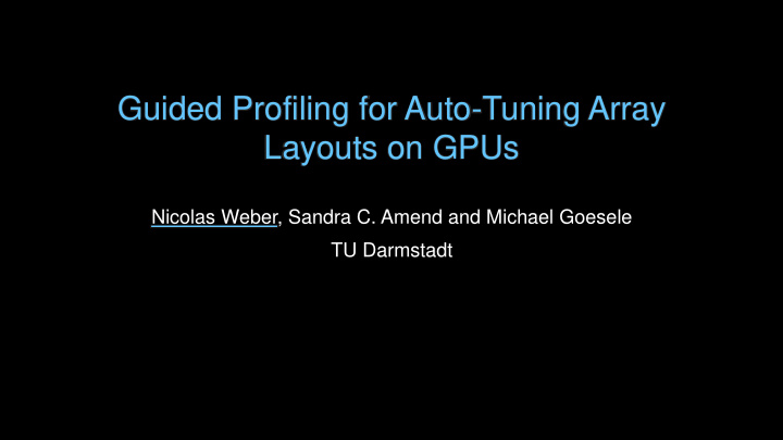 guided profiling for auto tuning array