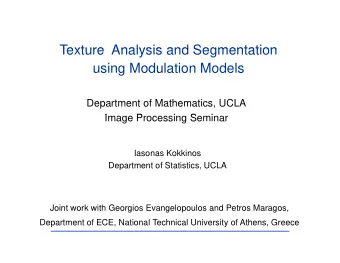 Texture Analysis and Segmentation  Texture Analysis and Segmentation  using Modulation Models