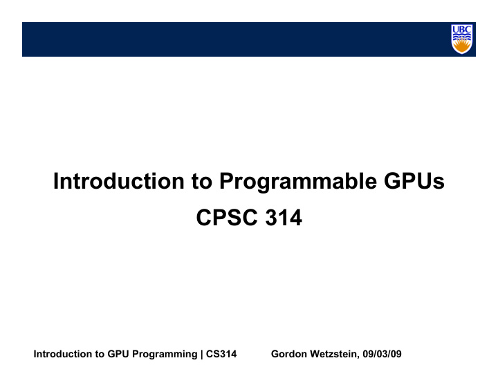 introduction to programmable gpus cpsc 314