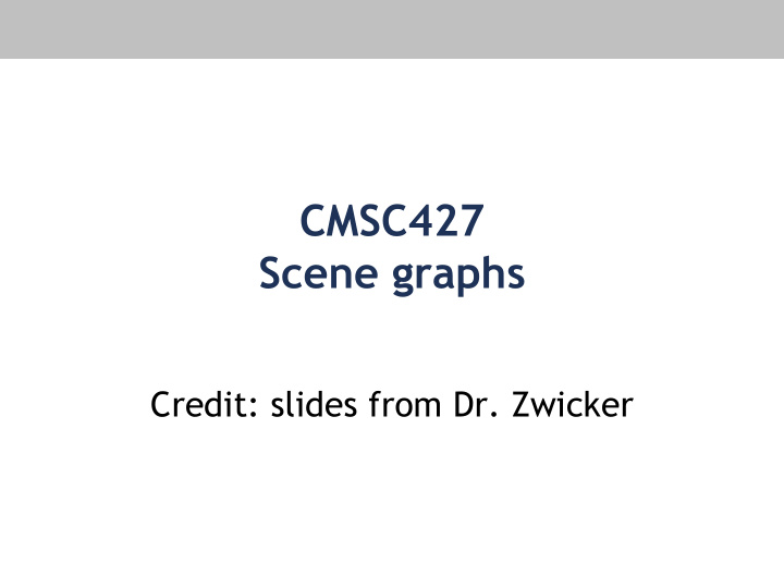 cmsc427 scene graphs