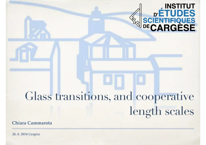 glass transitions and cooperative length scales