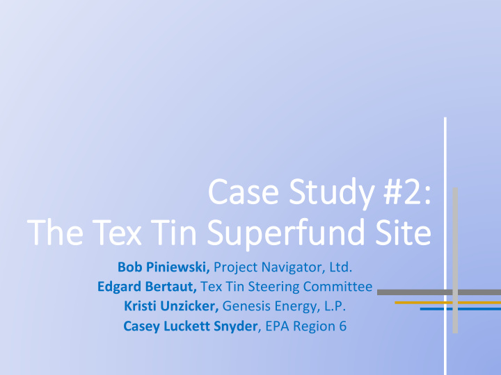 case study 2 2 th the e te tex tin tin s superfu erfund s