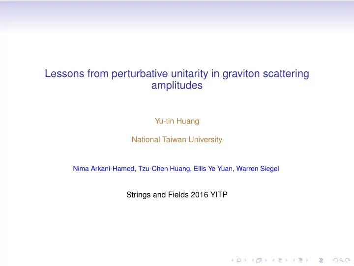 lessons from perturbative unitarity in graviton