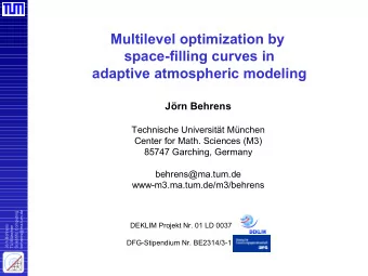 Multilevel optimization by  space-filling curves in  adaptive atmospheric modeling  Jrn Behrens