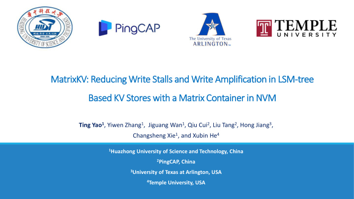 matrixkv reducing write stalls and write amplification in