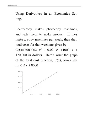 Using  Derivatives  in  an  Economics  Set-  ting.  LectroCopy  makes  photocopy  machines,  and