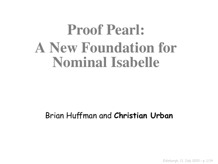 proof pearl a new foundation for nominal isabelle