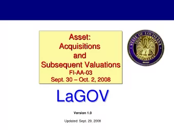 LaGOV  LaGOV  Version 1.0  Updated: Sept. 29, 2008  Logistics  Before we get started ...  September